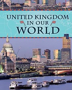 United Kingdom in Our World - Book  of the Countries in Our World