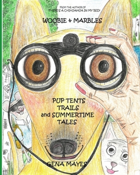 Paperback Woobie & Marbles Puptents Trails and Summertime Tales Book