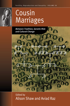 Paperback Cousin Marriages: Between Tradition, Genetic Risk and Cultural Change Book