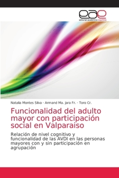 Paperback Funcionalidad del adulto mayor con participación social en Valparaiso [Spanish] Book