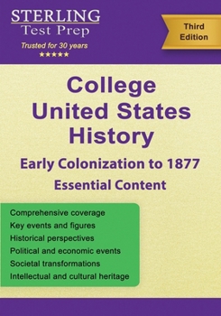 United States History (Early Colonization to 1877): Complete US History Review