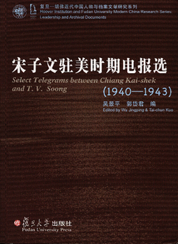 Paperback Select Telegrams Between Chiang Kai-Shek and T. V. Soong: (1940-1943) Book