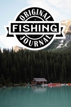Paperback Original Fishing Journal: Lined Notebook/Journal/Log Book