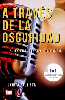 Paperback A través de la oscuridad [Spanish] Book
