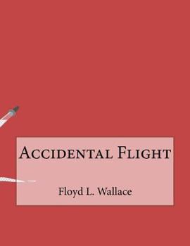 Paperback Accidental Flight Book