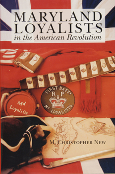 Hardcover Maryland Loyalists in the American Revolution Book
