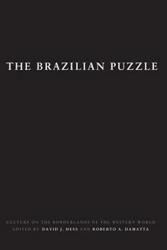 Paperback The Brazilian Puzzle: Culture on the Borderlands of the Western World Book