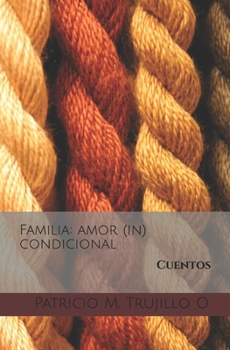 Paperback Familia: amor (in) condicional: Cuentos [Spanish] Book