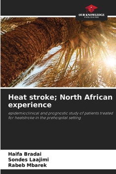 Paperback Heat stroke; North African experience Book