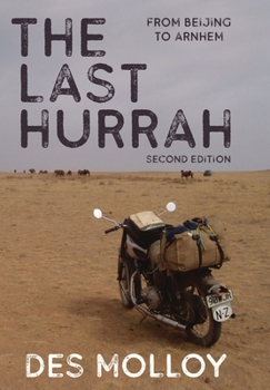 Hardcover The Last Hurrah: From Beijing to Arnhem Book