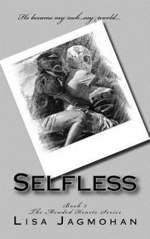 Paperback Selfless: The Mended Hearts Series Book