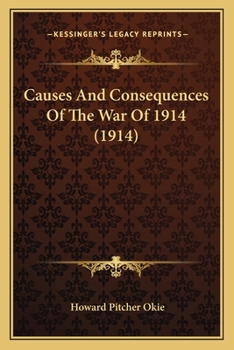 Paperback Causes And Consequences Of The War Of 1914 (1914) Book