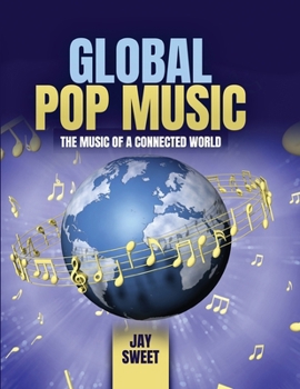 Paperback Global Pop Music: The Music of a Connected World Book