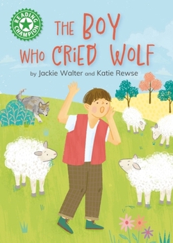 Reading Champion: The Boy Who Cried Wolf!: Independent Reading Green 5