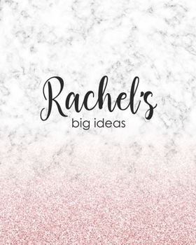 Rachel's Big Ideas: Personalized Notebook - 8x10 Lined Women's Journal