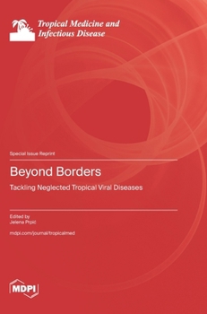 Hardcover Beyond Borders: Tackling Neglected Tropical Viral Diseases Book