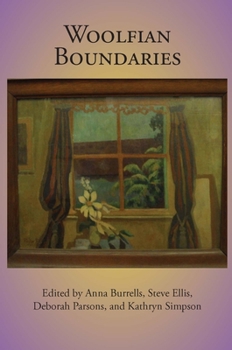 Woolfian Boundaries: Selected Papers from the Sixteenth Annual Conference on Virginia Woolf - Book  of the Virginia Woolf Selected Papers Series