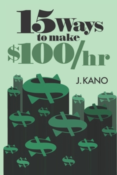 Paperback 15 Ways to Make $100/hr Book