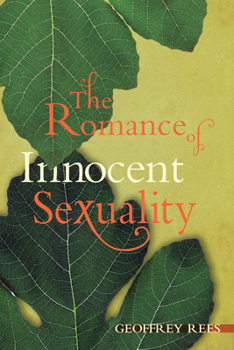 Paperback The Romance of Innocent Sexuality Book