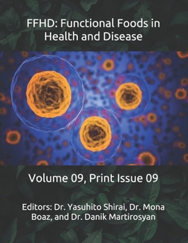 Paperback Ffhd: Functional Foods in Health and Disease: Volume 09, Print Issue 09 Book