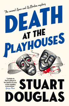 Paperback Death at the Playhouses: Lowe and Le Breton Mysteries Book