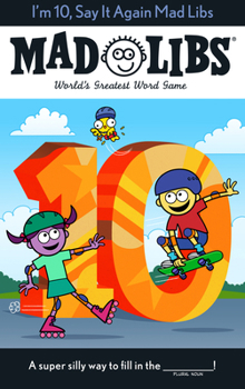 Paperback I'm 10, Say It Again Mad Libs: World's Greatest Word Game Book