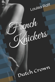 Paperback French Knickers: Dutch Crown Book