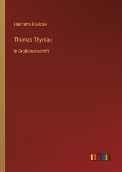Paperback Thomas Thyrnau: in Großdruckschrift [German] Book