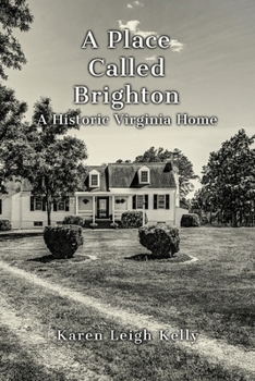 Paperback A Place Called Brighton: A Historic Virginia Home Book
