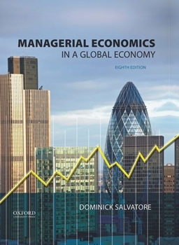 Hardcover Managerial Economics in a Global Economy Book