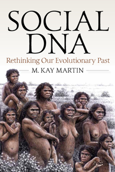 Paperback Social DNA: Rethinking Our Evolutionary Past Book