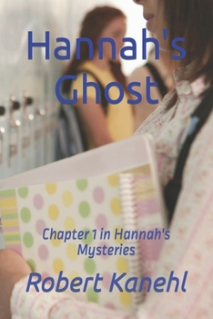 Paperback Hannah's Ghost: book 1 in the Hannah Griswold Mysteries Book