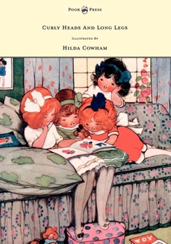 Paperback Curly Heads and Long Legs - Illustrated by Hilda Cowham Book