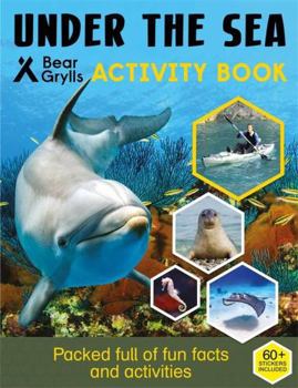 Paperback Bear Grylls Sticker Activity: Under the Sea Book