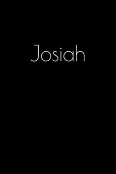 Paperback Josiah: Notebook / Journal / Diary - 6 x 9 inches (15,24 x 22,86 cm), 150 pages. Personalized for Josiah. Book