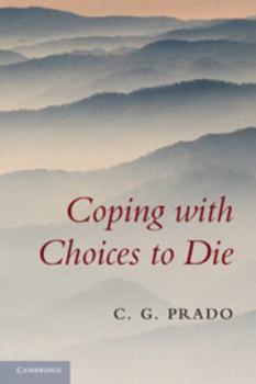 Hardcover Coping with Choices to Die Book