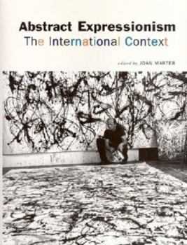 Abstract Expressionism: The International Context
