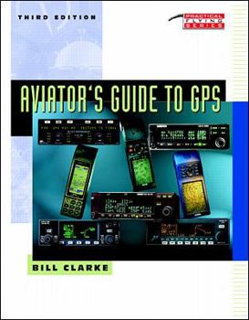 Hardcover Aviator's Guide to GPS Book