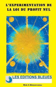 Paperback L'expérimentation de la Loi du profit nul [French] Book