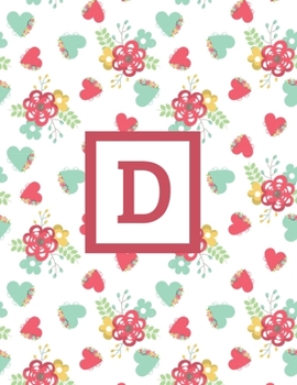 D: Letter Cute Flowers Monogrammed 2020 Weekly Planner For Women Females Girls - January 2020 - December 2020 (8.5"x11")