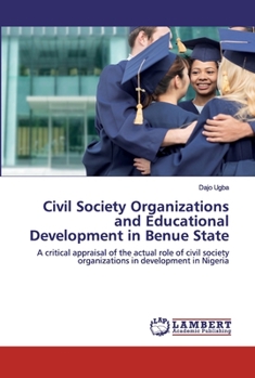 Paperback Civil Society Organizations and Educational Development in Benue State Book