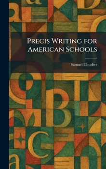 Hardcover Precis Writing for American Schools Book
