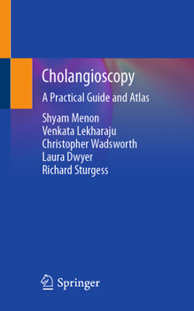 Paperback Cholangioscopy: A Practical Guide and Atlas Book