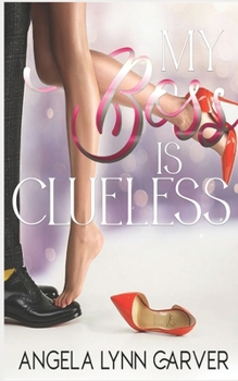 Paperback My Boss is Clueless Book