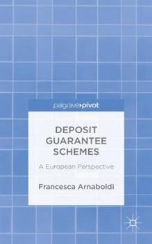 Hardcover Deposit Guarantee Schemes: A European Perspective Book
