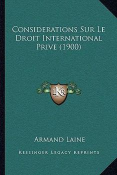 Paperback Considerations Sur Le Droit International Prive (1900) [French] Book