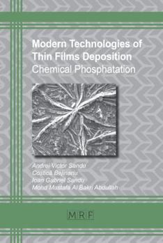 Paperback Modern Technologies of Thin Films Deposition: Chemical Phosphatation Book