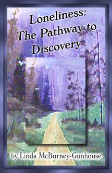 Paperback Loneliness: The Pathway to Discovery Book