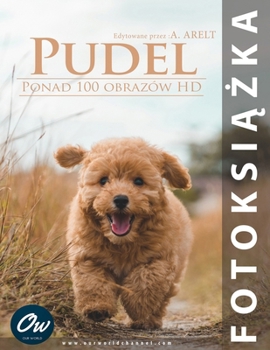 Pudel: Fotoksiazka (Polish Edition)