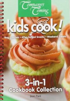 Spiral-bound Kids Cook: Bag Lunches, After-School Snacks, Weekend Treats Book